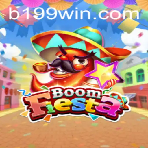 BoomFiesta: Experience the Ultimate Gaming Extravaganza with 199WIN