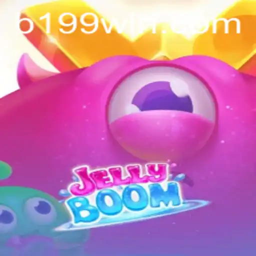 JellyBoom: Dive into a World of Fun with 199WIN