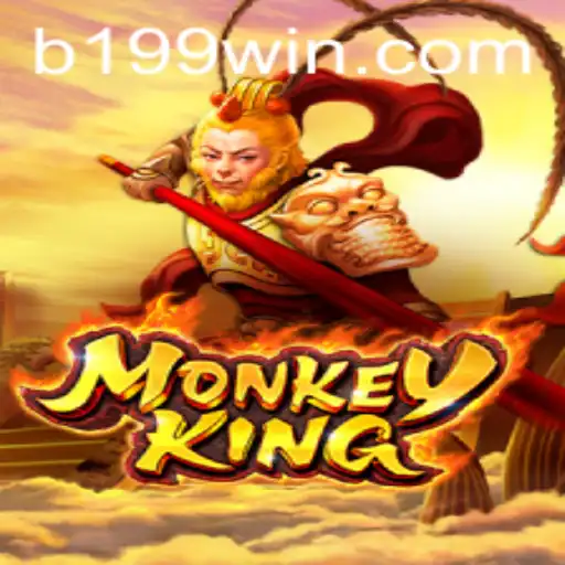Exploring the World of MonkeyKing: Discover the Adventure with 199WIN