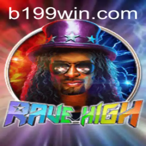 Exploring the Vibrant World of RaveHigh: Unveiling the Secrets of 199WIN