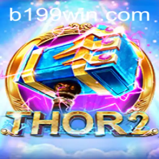 Exploring Thor2: A New Adventure Awaits With 199WIN